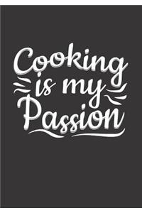 Cooking Is My Passion: Blank Recipe Book to Write in