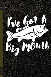 I've Got a Big Mouth