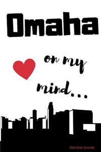 Omaha on my Mind... Dot Grid Journal