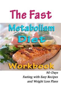 The Fast Metabolism Diet Workbook