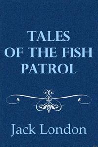 Tales of the Fish Patrol (Illustrated)