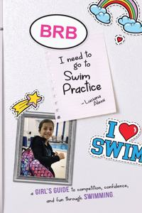 Brb, I Need to Go to Swim Practice
