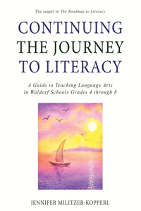 Continuing the Journey to Literacy