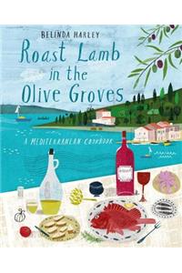 Roast Lamb in the Olive Groves