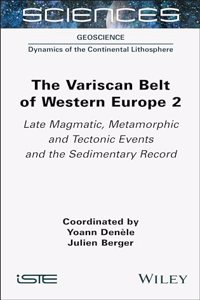 The Variscan Belt of Western Europe, Volume 2