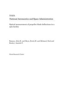 Optical Measurement of Propeller Blade Deflections in a Spin Facility
