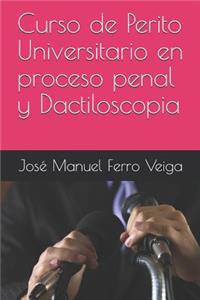 Curso de Perito Universitario En Proceso Penal Y Dactiloscopia