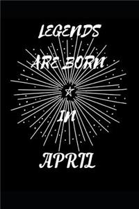 Legends Are Born in April