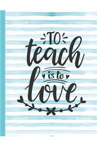 To Teach Is to Love