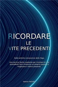 Ricordare Le Vite Precedenti