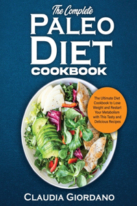 The Complete Paleo Diet Cookbook