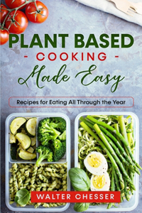 Plant Based Cooking Made Easy