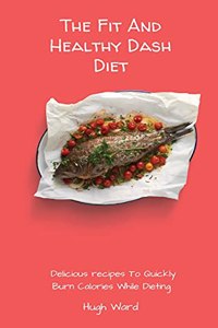 Fit And Healthy Dash Diet
