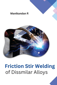 Friction Stir Welding of Dissimilar Alloys