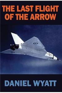 Last Flight of the Arrow