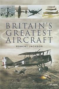 Britain's Greatest Aircraft