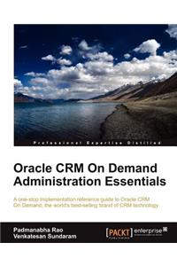 Oracle Crm on Demand 2012 Administration Essentials