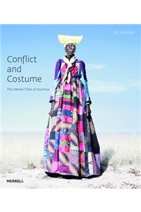 Conflict and Costume: The Herero Tribe of Namibia