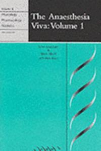 Anaesthesia Viva: Volume 1, Physiology, Pharmacology and Statistics