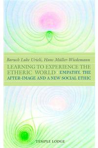 Learning to Experience the Etheric World