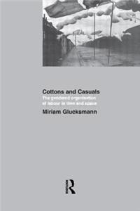 Cottons and Casuals: The Gendered Organisation of Labour in Time and Space