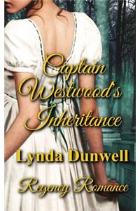 Captain Westwood's Inheritance: Regency Romance