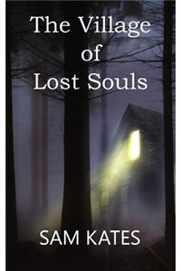 Village of Lost Souls