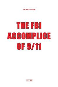 FBI, Accomplice of 9/11