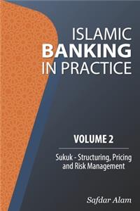 Islamic Banking in Practice, Volume 2