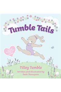 Tumble Tails: Tilley Tumble