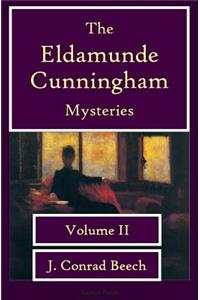 The Eldamunde Cunningham Mysteries Volume 2