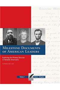 Milestone Documents of American Leaders-Volume 1