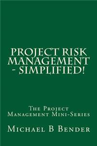 Project Risk Management - Simplified!