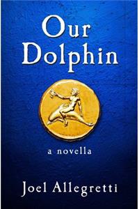 Our Dolphin