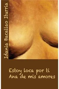Estoy loca por ti