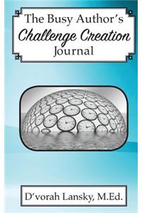 The Busy Author's Challenge Creation Journal
