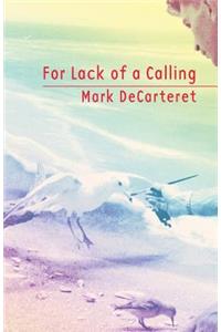 For Lack of a Calling