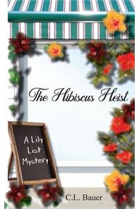 The Hibiscus Heist