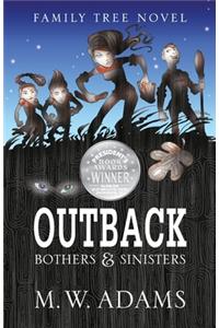 Family Tree Novel: OUTBACK Bothers & Sinisters