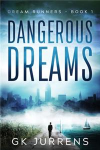 Dangerous Dreams