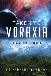 Taken to Voraxia