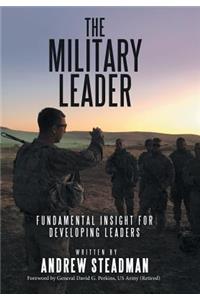 Military Leader: Fundamental Insight for Developing Leaders