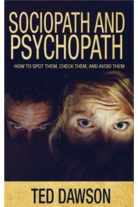 Sociopath and Psychopath