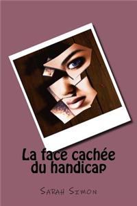 La Face Cachee Du Handicap