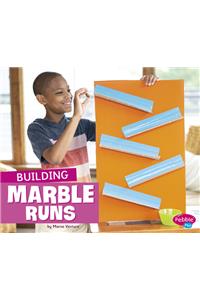 Building Marble Runs