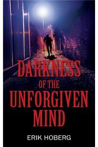 Darkness of the Unforgiven Mind