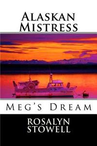 Alaskan Mistress