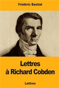 Lettres à Richard Cobden