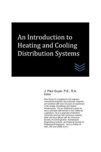 An Introduction to Heating and Cooling Distribution Systems
