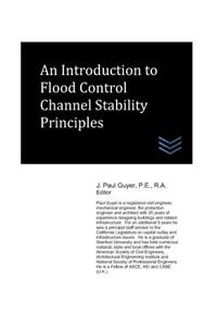 Introduction to Flood Control Channel Stability Principles